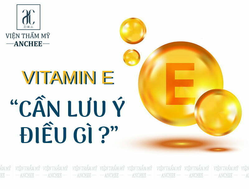 Lưu ý khi trị sẹo thâm lâu năm ở chân bằng vitamin E