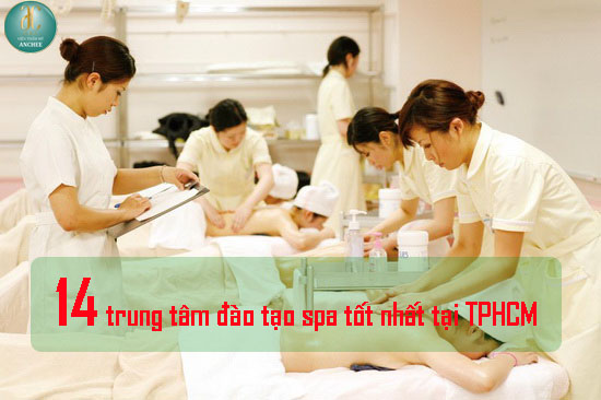 [Review] TOP 17 trung tâm đào tạo spa tốt và uy tín nhất TPHCM